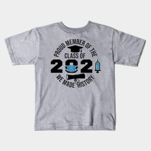 Proud Member Class of 2021 Kids T-Shirt